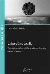Le Troisième Souffle : Parentés Et Sexualités Dans Les Adaptations Télévisées