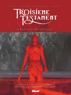 Bertrand.pt - Le Troisième Testament - Julius : Intégrale