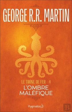 Bertrand.pt - Le Trone De Fer T.4 ; L'Ombre Malefique