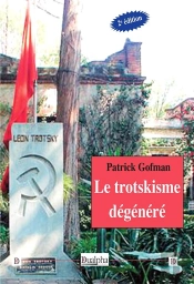 Le Trotskisme Dégénéré