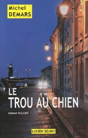 Le Trou Au Chien
