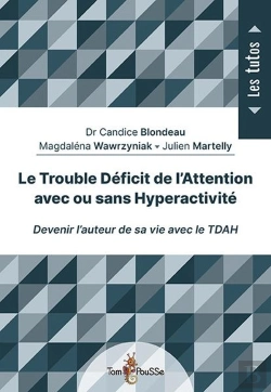 Bertrand.pt - Le Trouble Déficit De L'Attention Avec Ou Sans Hyperactivité : Devenir L'Auteur De Sa Vie Avec Le Tdah