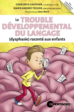 Bertrand.pt - Le Trouble Développemental Du Langage (Dysphasie) Raconté Aux Enfants