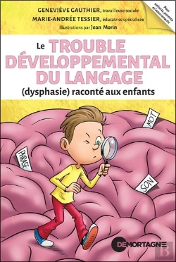 Bertrand.pt - Le Trouble Developpemental Du Langage (Dysphasie) Raconte Aux Enfants