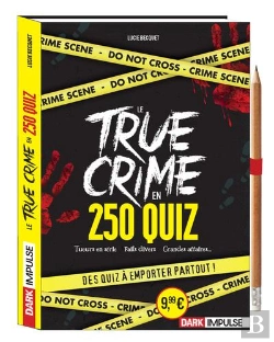 Bertrand.pt - Le True Crime En 250 Quiz