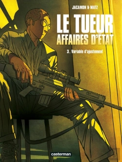 Bertrand.pt - Le Tueur, Affaires D'Etat Tome 3 : Variable D'Ajustement