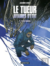Le Tueur, Affaires D'Etat Tome 4 : Frères Humains