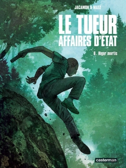 Bertrand.pt - Le Tueur, Affaires D'Etat Tome 6 : Rigor Mortis