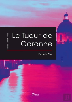 Bertrand.pt - Le Tueur De Garonne