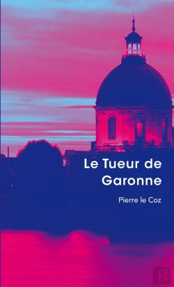 Bertrand.pt - Le Tueur De Garonne
