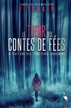 Bertrand.pt - Le Tueur Des Contes De Fées : Il Était Une Fois... Vos Pires Cauchemars