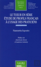 Le Tueur En Série ; Étude De Profils Français À L'Usage Des Praticiens Tome 51