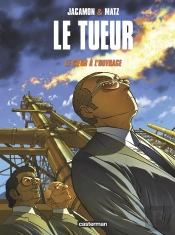 Le Tueur Tome 10 : Le Coeur À L'Ouvrage