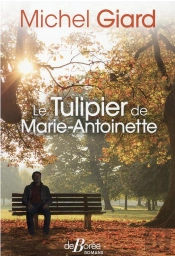Le Tulipier De Marie-Antoinette