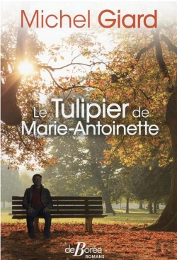 Bertrand.pt - Le Tulipier De Marie-Antoinette
