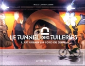 Le Tunnel Des Tuileries