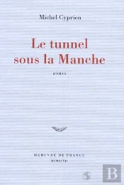 Le Tunnel Sous La Manche