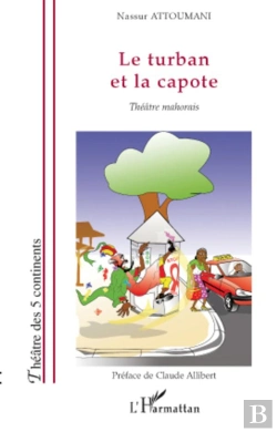 Bertrand.pt - Le Turban Et La Capote ; Théâtre Mahorais
