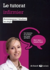Le Tutorat Infirmier ; Accompagner L'Étudiant En Soins Infirmiers
