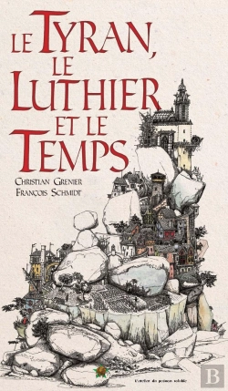 Bertrand.pt - Le Tyran, Le Luthier Et Le Temps