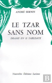 Le Tzar Sans Nom ; Drame En 11 Tableaux