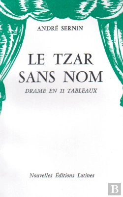 Bertrand.pt - Le Tzar Sans Nom ; Drame En 11 Tableaux