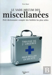 Le Vade-Mecum Des Miscellanées