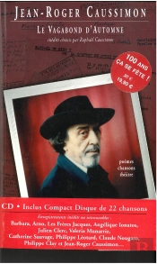 Le Vagabond D'Automne ; Poèmes, Chansons Et Théâtre