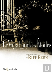 Le Vagabond Des Étoiles Tome 1