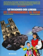 Le Vagabond Des Limbes T.18 ; Les Contrebandiers Du Futur