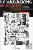 Le Vagabond En Occident ; Sur La Route, Dans La Rue Tome 1 ; Du Moyen Age Au Xix Siècle