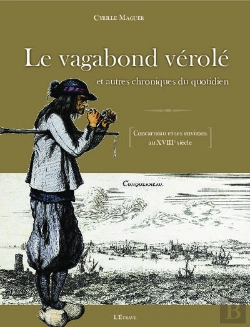 Bertrand.pt - Le Vagabond Vérolé Et Autres Chroniques Du Quotidien : Concarneau Et Ses Environs Au Xviiie Siècle