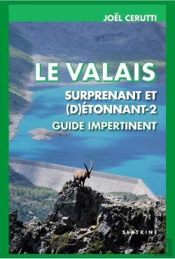Bertrand.pt - Le Valais Surprenant Et (D)Étonnant Tome 2 ; Guide Impertinent