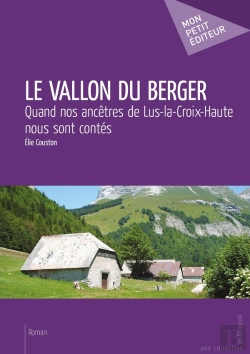 Bertrand.pt - Le Vallon Du Berger ; Quand Nos Ancêtres De Lus-La-Croix-Haute Nous Cont Contés
