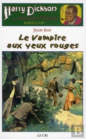 Le Vampire Aux Yeux Rouges ; Harry Dickson Le Sherlock Holmes