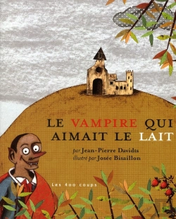 Bertrand.pt - Le Vampire Qui Aimait Le Lait