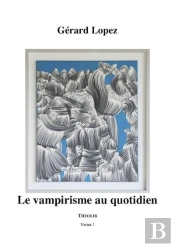 Le Vampirisme Au Quotidien