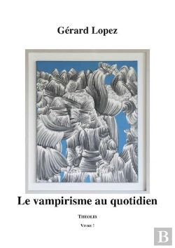 Bertrand.pt - Le Vampirisme Au Quotidien