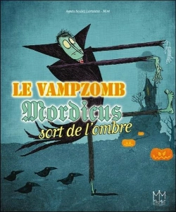 Bertrand.pt - Le Vampzomb Mordicus Sort De L'Ombre