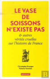 Le Vase De Soissons N'Existe Pas
