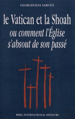 Bertrand.pt - Le Vatican Et La Shoah Ou Comment L'Eglise S'Absout De Son Passe