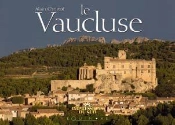 Le Vaucluse, Berceau De La Provence