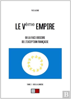 Bertrand.pt - Le Ve Empire. Tome 2 - Ou La Face Cachee De L'Exception Francaise