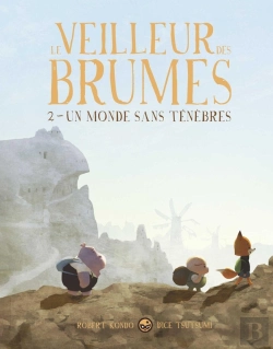 Bertrand.pt - Le Veilleur Des Brumes Tome 2 : Un Monde Sans Ténèbres