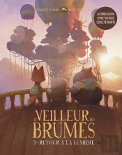 Le Veilleur Des Brumes Tome 3 : Retour À La Lumière