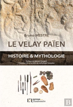 Bertrand.pt - Le Velay Païen : Histoire & Mythologie