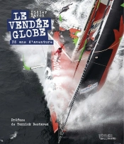 Le Vendée Globe : 35 Ans D'Aventure