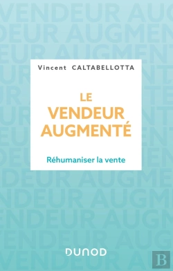 Bertrand.pt - Le Vendeur Augmenté : Réhumaniser La Vente