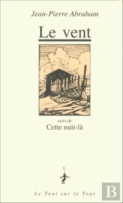 Le Vent ; Cette Nuit-Là
