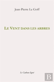Le Vent Dans Les Arbres Et Autres Textes